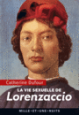 Couverture du livre Vie sexuelle de Lorenzaccio (La) - Dufour Catherine - 9782755507331