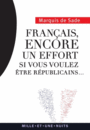 Couverture du livre Français, encore un effort si vous voulez être républicains... - SADE MARQUIS DE - 9782755507409