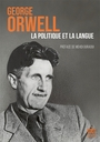 Couverture du livre Politique et la langue (La) - ORWELL GEORGE - 9782755509380