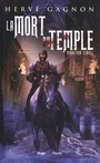 Couverture du livre Mort du Temple (La) 1 Secretum templi - Gagnon Hervé - 9782755687507