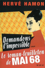 Couverture du livre Demandons l'impossible - HAMON HERVE - 9782755702712