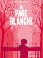 Couverture du livre Page blanche (La) - Boulet et Bagieu - 9782756026725