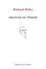 Couverture du livre Solitude du témoin - MILLET RICHARD - 9782756106366