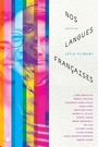 Couverture du livre Nos langues françaises: Abirached, Chatterji, Duval-Stalla, Guène - (Dir.) Slimani Leïla - 9782757708125