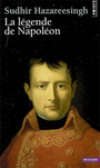 Couverture du livre La legende de napoleon - HAZAREESINGH SUDHIR - 9782757804216