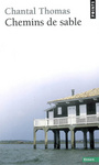 Couverture du livre Chemins de sable - THOMAS CHANTAL - 9782757806807