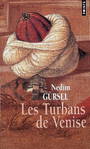 Couverture du livre Les turbans de venise - GURSEL NEDIM - 9782757807033