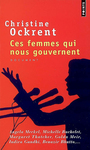 Couverture du livre Ces femmes qui nous gouvernent - OCKRENT CHRISTINE - 9782757808634