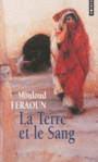 Couverture du livre Terre et le sang (La) - FERAOUN MOULOUD - 9782757819869