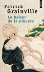 Couverture du livre Baiser de la pieuvre (Le) - GRAINVILLE PATRICK - 9782757824672