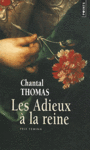 Couverture du livre Adieux à la reine (Les) (NE) - THOMAS CHANTAL - 9782757825822