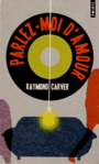 Couverture du livre Parlez-moi d'amour - CARVER RAYMOND - 9782757832158