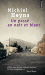 Couverture du livre Un passé en noir et blanc - Heyns Michiel - 9782757838914