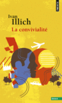 Couverture du livre Convivialité (La) (NE) - ILLICH IVAN - 9782757842119
