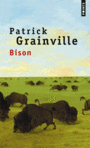 Couverture du livre Bison - GRAINVILLE PATRICK - 9782757849538