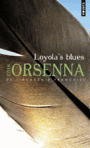Couverture du livre Loyola's blues - ORSENNA ERIK - 9782757851654