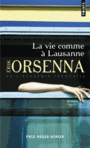 Couverture du livre Vie comme à Lausanne (La) - ORSENNA ERIK - 9782757851692