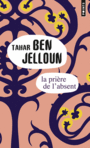 Couverture du livre Prière de l'absent (La) - BEN JELLOUN TAHAR - 9782757853252