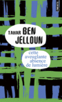 Couverture du livre Cette aveuglante absence de lumière - BEN JELLOUN TAHAR - 9782757853269