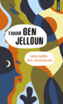 Couverture du livre Labyrinthe des sentiments - BEN JELLOUN TAHAR - 9782757865699