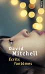Couverture du livre Ecrits fantômes - MITCHELL DAVID - 9782757867945