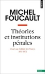 Couverture du livre Théories et institutions pénales: cours au Collège de France, - FOUCAULT MICHEL - 9782757874714