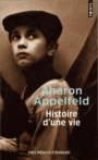 Couverture du livre Histoire d'une vie - APPELFELD AHARON - 9782757876800