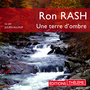 Couverture du livre Une terre d'ombre - Rash Ron - 9782757881729