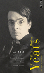 Couverture du livre Rose et autres poèmes (La) Poèmes choisis - YEATS W.B. - 9782757884096