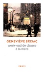 Couverture du livre Week-end de chasse à la mère - Brisac Geneviève - 9782757884881