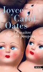Couverture du livre Le maître des poupées - OATES JOYCE CAROL - 9782757885871