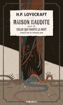 Couverture du livre Maison maudite (La) suivi de Celui qui hante la nuit (NE) - LOVECRAFT HOWARD PHILLIPS - 9782757887141