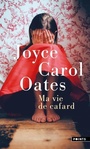 Couverture du livre Ma vie de cafard - OATES JOYCE CAROL - 9782757890042