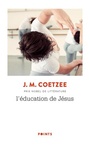 Couverture du livre Éducation de Jésus (L') - COETZEE JOHN MAXWELL - 9782757892077