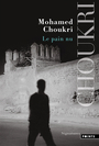 Couverture du livre Pain nu (Le) - CHOUKRI MOHAMED - 9782757892671