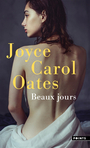 Couverture du livre Beaux jours - OATES JOYCE CAROL - 9782757895320