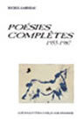 Couverture du livre Poesies completes 1955-1987 - GARNEAU MICHEL - 9782760119789
