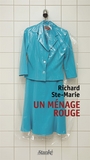 Couverture du livre Ménage rouge (Un) - Ste-Marie Richard - 9782760410657