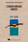 Couverture du livre L'echiquier touristique quebecois - GAGNON SERGE - 9782760511385