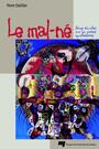 Couverture du livre Le mal-ne : seize etudes sur la poesie quebecoise - CHATILLON PIERRE - 9782760513006