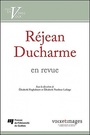 Couverture du livre Réjean Ducharme en revue - Nardout-Lafarge & Haghebaert - 9782760514010
