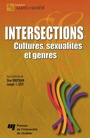 Couverture du livre Intersections : cultures, sexualités et genres - Brotman Shari & Levy Joseph - 9782760515819