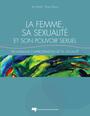 Couverture du livre La femme, sa sexualité et son pouvoir sexuel - DUFOUR ROSE - 9782760530218