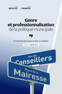 Couverture du livre Genre et professionnalisation de la politique municipale - TREMBLAY MANON - 9782760544666