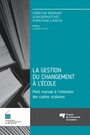 Couverture du livre La gestion du changement à l'école - Brabant Christine - 9782760553958