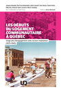 Couverture du livre Les débuts du logement communautaire à Québec - Fortin André - 9782760563070