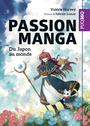 Couverture du livre Passion Manga - Harvey Valérie - 9782760563193