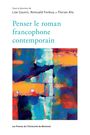 Couverture du livre Penser le roman francophone contemporain - GAUVIN LISE (DIR.) - 9782760641594