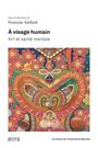 Couverture du livre À visage humain : Art et santé mentale - Saillant Francine - 9782760647831