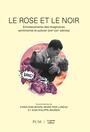 Couverture du livre Rose et le noir (Le) : entrelacements des imaginaires sentimental - (Dir.) Boivin & Luneau & al. - 9782760651333